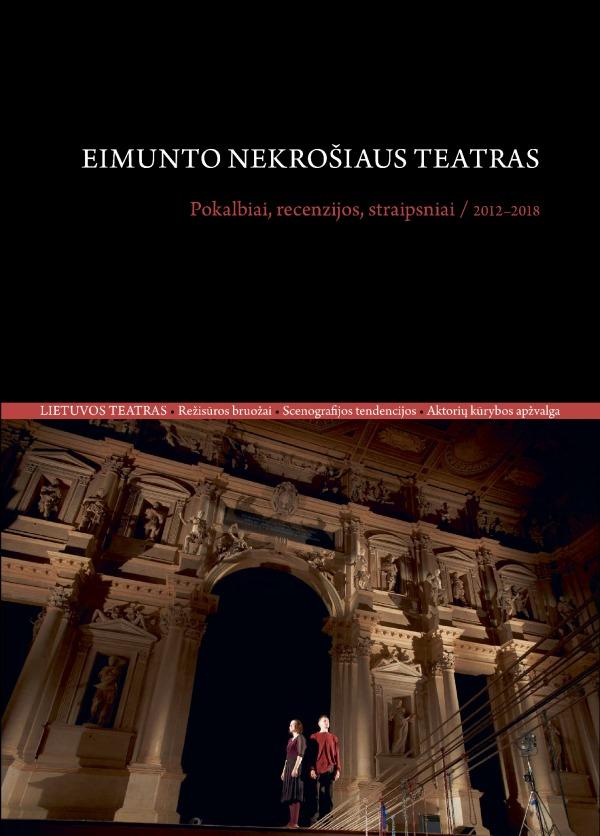 eimunto-nekrosiaus-teatras-pokalbiai-recenzijos-straipsniai-20122018