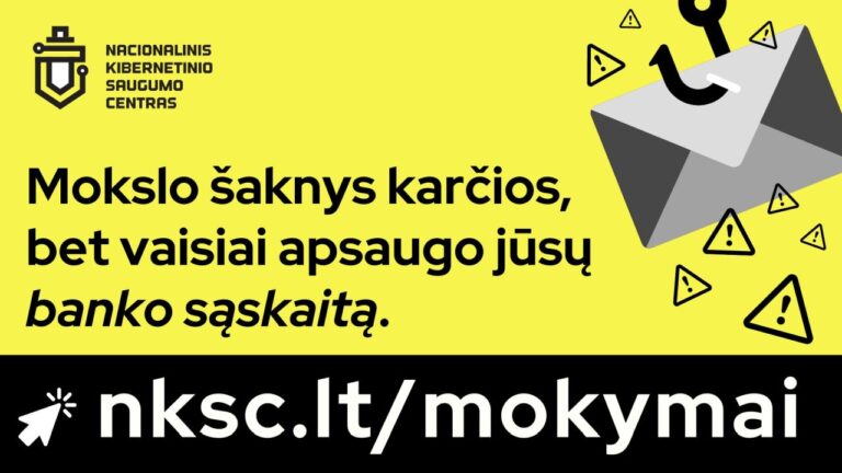 Užrašas Mokslo šaknys karčios, bet vaisiai apsaugo jūsų banko sąskaitą ir interneto svetainė nksc.lt/mokymai