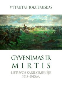 gyvenimas-ir-mirtis-lietuvos-kariuomeneje-19181940-m