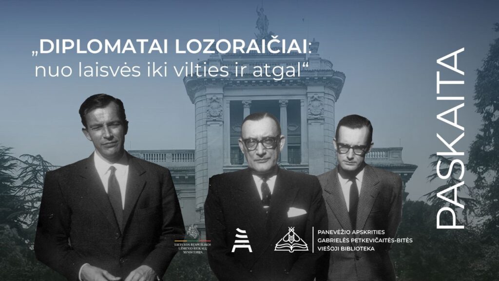 Paskaita „Diplomatai Lozoraičiai: nuo laisvės iki vilties ir atgal“